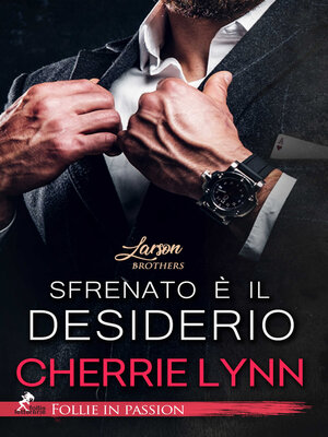 cover image of Sfrenato è il desiderio